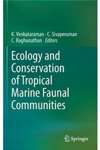 Ecology and Conservation of Tropical Marine Faunal Communities