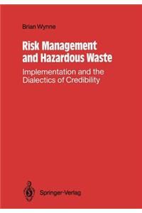 Risk Management and Hazardous Waste