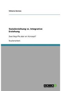 Sozialerziehung vs. Integrative Erziehung