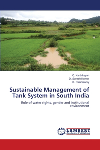 Sustainable Management of Tank System in South India