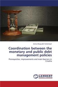 Coordination Between the Monetary and Public Debt Management Policies