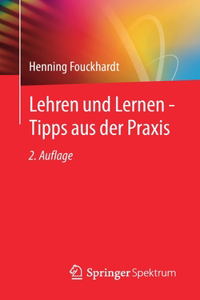 Lehren Und Lernen - Tipps Aus Der PRAXIS