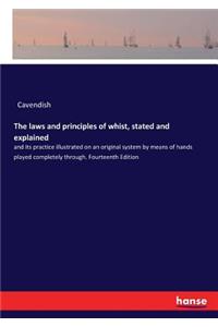 laws and principles of whist, stated and explained