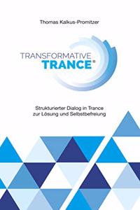 Transformative Trance(R)