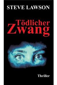 Tödlicher Zwang