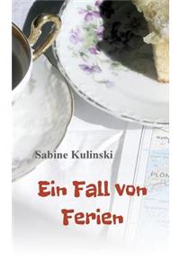 Ein Fall von Ferien