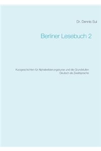 Berliner Lesebuch 2