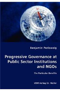 Progressive Governance at Public Sector Institutions and NGOs - The Particular Benefits