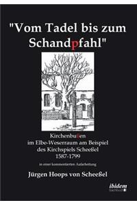 Vom Tadel bis zum Schandpfahl