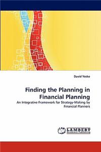 Finding the Planning in Financial Planning