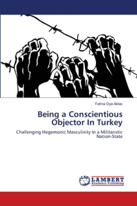 Being a Conscientious Objector In Turkey