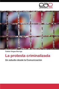 protesta criminalizada