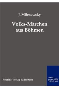 Volks-Märchen aus Böhmen
