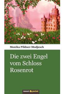 Die zwei Engel vom Schloss Rosenrot