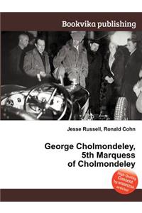 George Cholmondeley, 5th Marquess of Cholmondeley