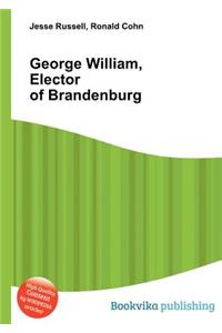 George William, Elector of Brandenburg