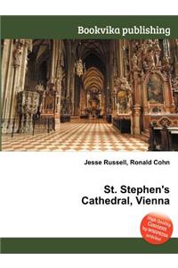 St. Stephen's Cathedral, Vienna
