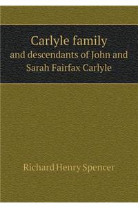 Carlyle Family and Descendants of John and Sarah Fairfax Carlyle