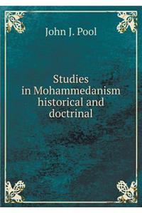 Studies in Mohammedanism Historical and Doctrinal