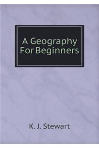 A Geography for Beginners