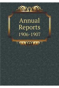 Annual Reports 1906-1907