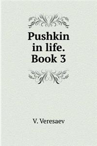 Pushkin in Life. Book Three