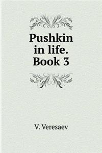 Pushkin in Life. Book Three