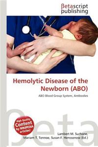 Hemolytic Disease of the Newborn (Abo)