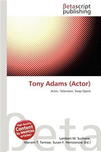 Tony Adams (Actor)