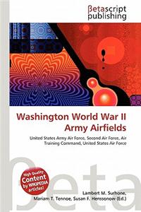 Washington World War II Army Airfields