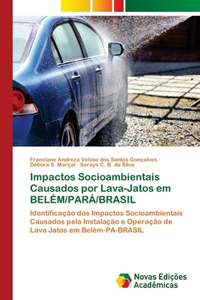 Impactos Socioambientais Causados por Lava-Jatos em BELÉM/PARÁ/BRASIL