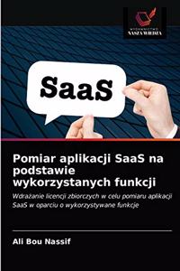 Pomiar aplikacji SaaS na podstawie wykorzystanych funkcji