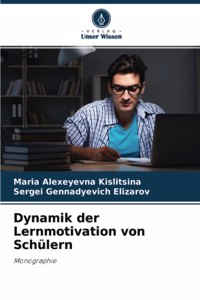 Dynamik der Lernmotivation von Schülern