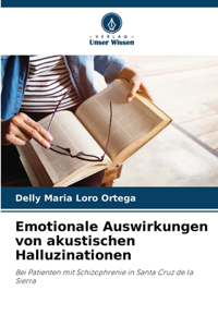 Emotionale Auswirkungen von akustischen Halluzinationen