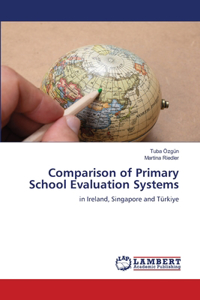 Comparison of Primary School Evaluation Systems