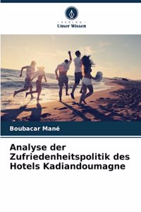 Analyse der Zufriedenheitspolitik des Hotels Kadiandoumagne