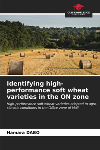 Identifying high-performance soft wheat varieties in the ON zone