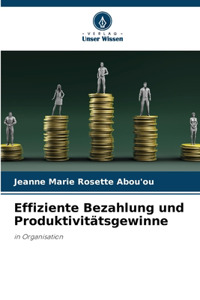 Effiziente Bezahlung und Produktivitätsgewinne