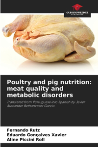 Poultry and pig nutrition