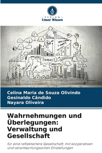 Wahrnehmungen und Überlegungen