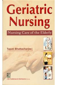 Geriatric Nursing: Nursing Care of the Elderly
