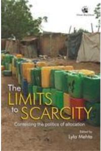 The Limits To Scarcity: Contesting The Politics Of Allocation