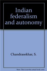 Indian Federalism and Autonomy