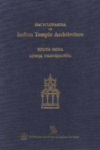 Encyclopaedia of Indian Temple Architecture -- Set