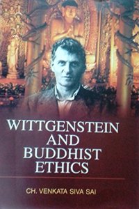 Wittgenstein And Buddhist Ethics