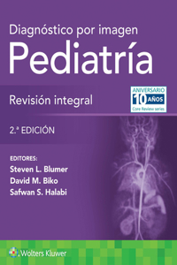 Diagnostico por imagen. Pediatria: Revision integral