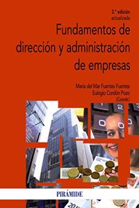 Fundamentos de direccion y administracion de empresas