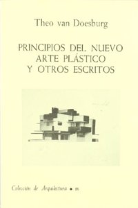 Principios del nuevo arte plastico y otros escritos