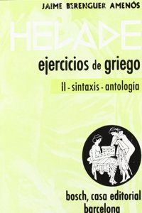 Helade. Ejercicios de griego: II - Sintaxis-Antologia