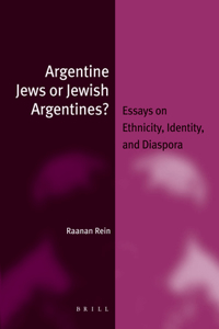 Argentine Jews or Jewish Argentines? (Paperback)